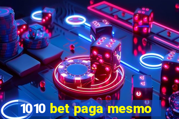 1010 bet paga mesmo